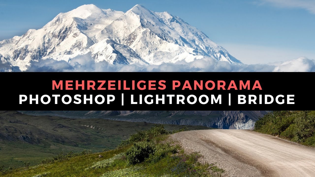 Mehrzeiliges Panorama in Photoshop | Camera RAW | Lightroom