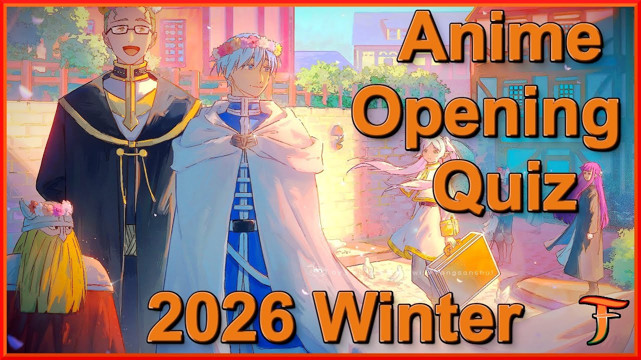 Anime Opening Quiz &mdash; 2026 Winter Edition (25 Openings)