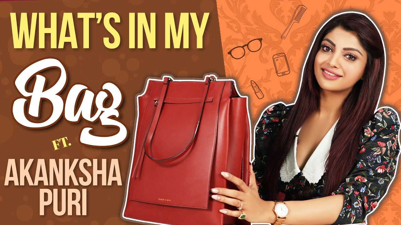 What’s In My Bag Ft. Akanksha Puri | Bag Secrets Revealed