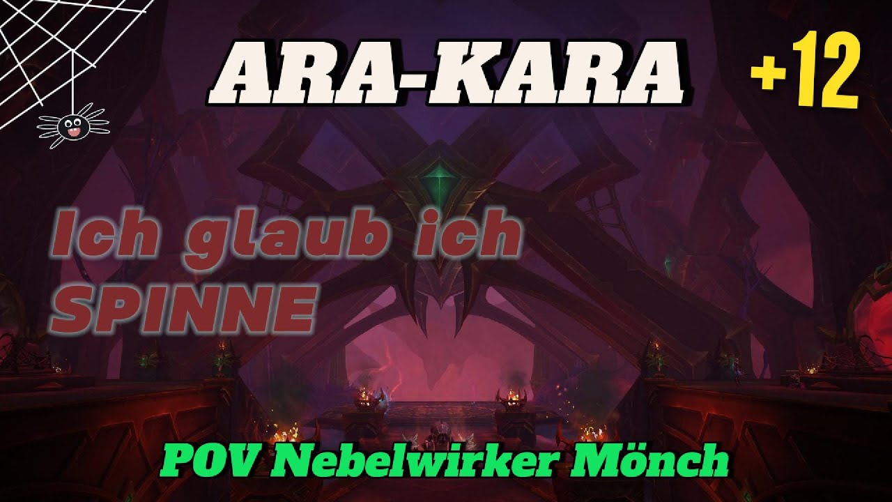 Toxisch? Nur der Dungeon, nicht wir! | Ara-Kara Mythic +12 [FULL RUN]