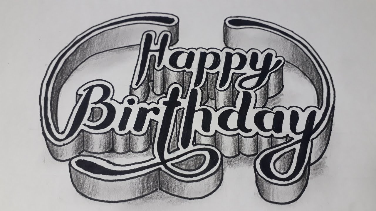 3d Calligraphy Drawing Happy Birthday On Paper / How To Write Easy Styles