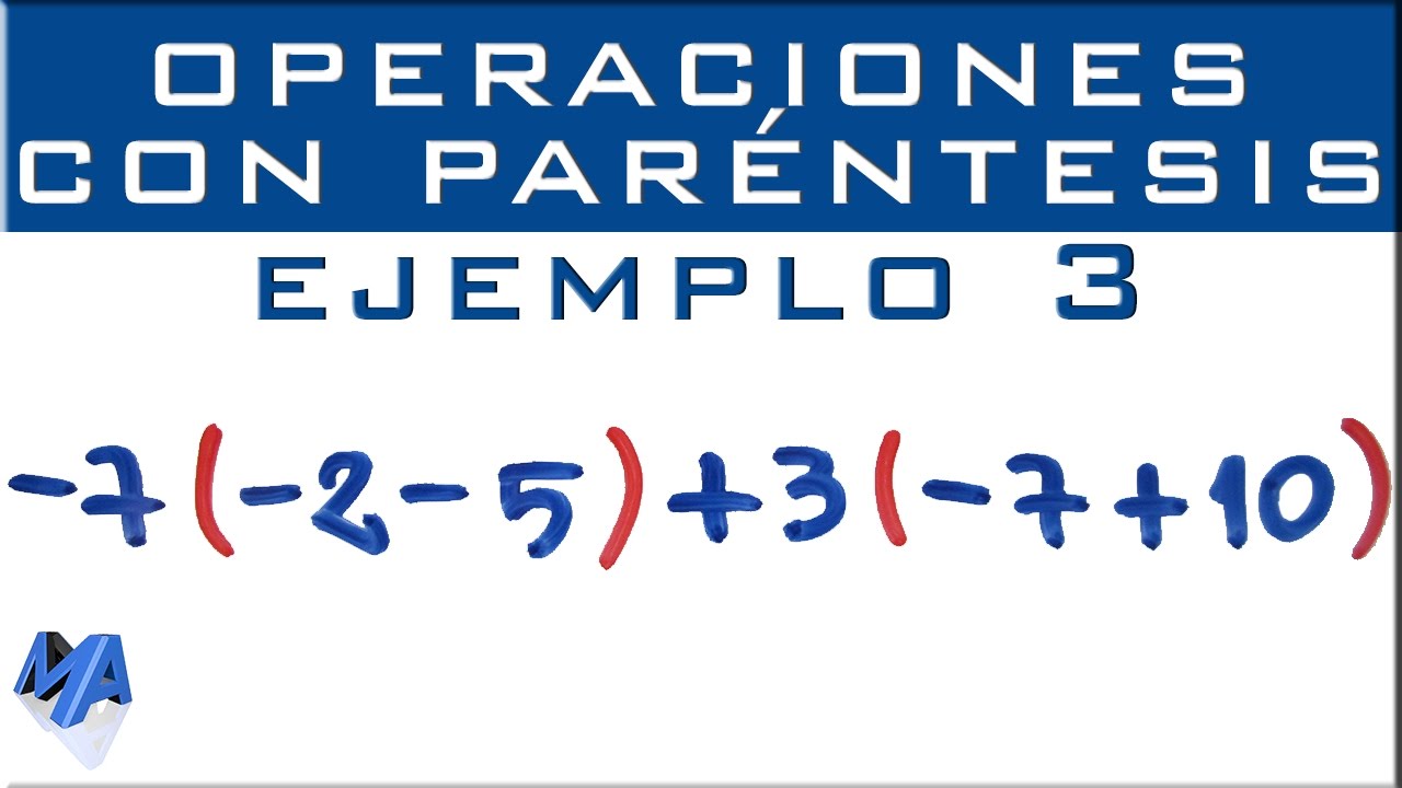 Operaciones con paréntesis | Suma, resta y multiplicación | Ejemplo 3