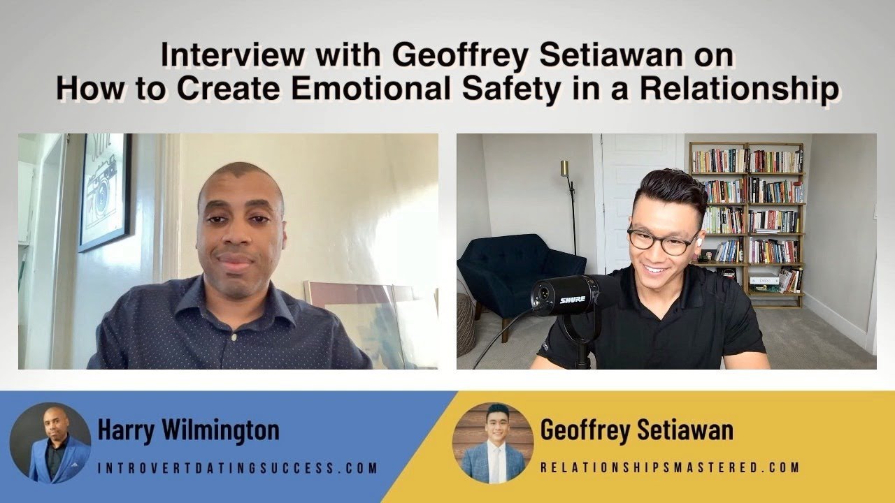 How to Create Emotional Safety in a Relationship | Interview with Geoffrey Setiawan