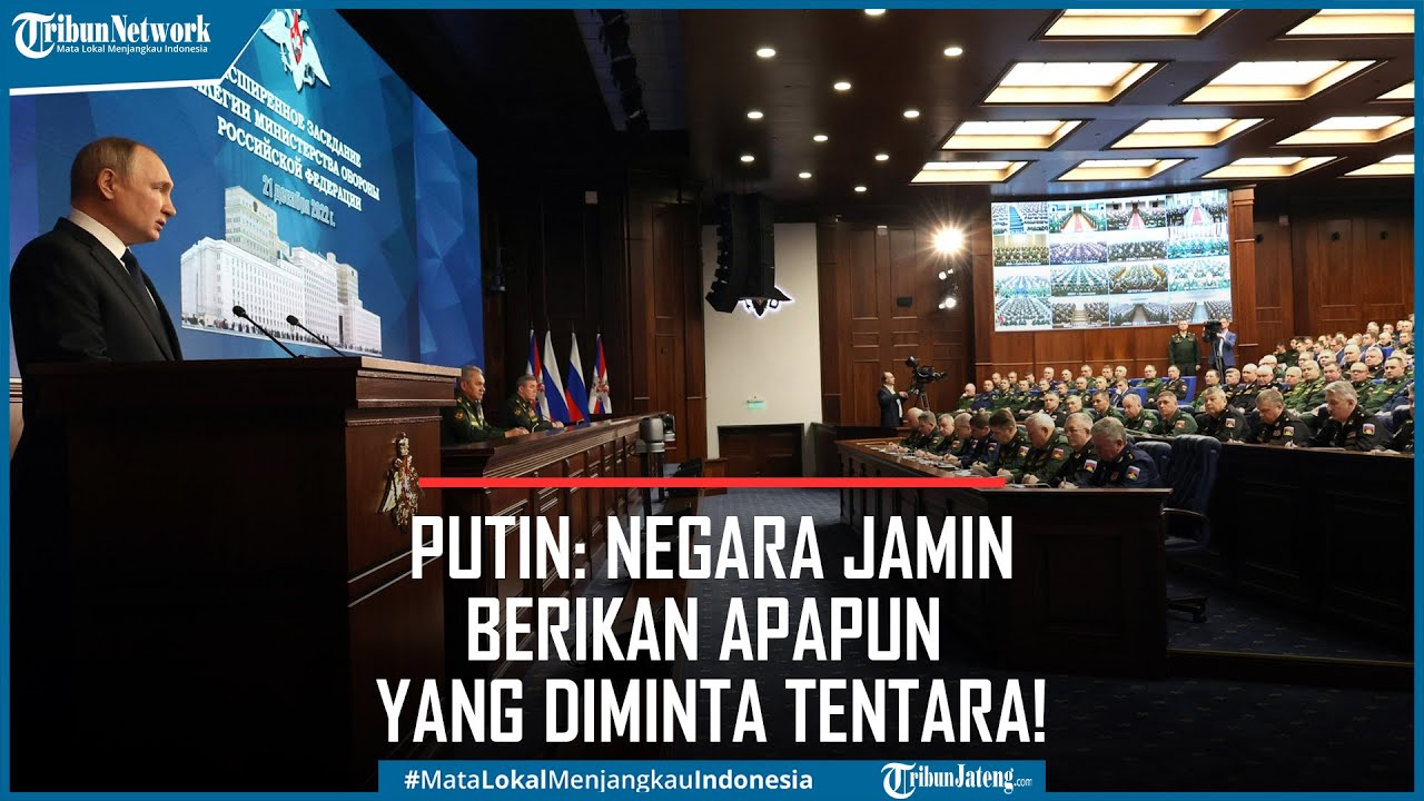 Berpidato di Depan Petinggi Militer, Putin: Negara Jamin Berikan Apapun yang Diminta Tentara!