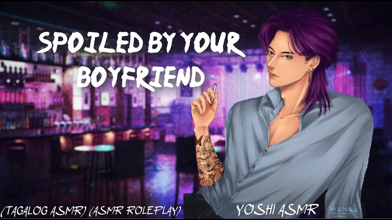 SPOILED BY YOUR BOYFRIEND | M4F | ASMR ROLEPLAY | TAGALOG ASMR