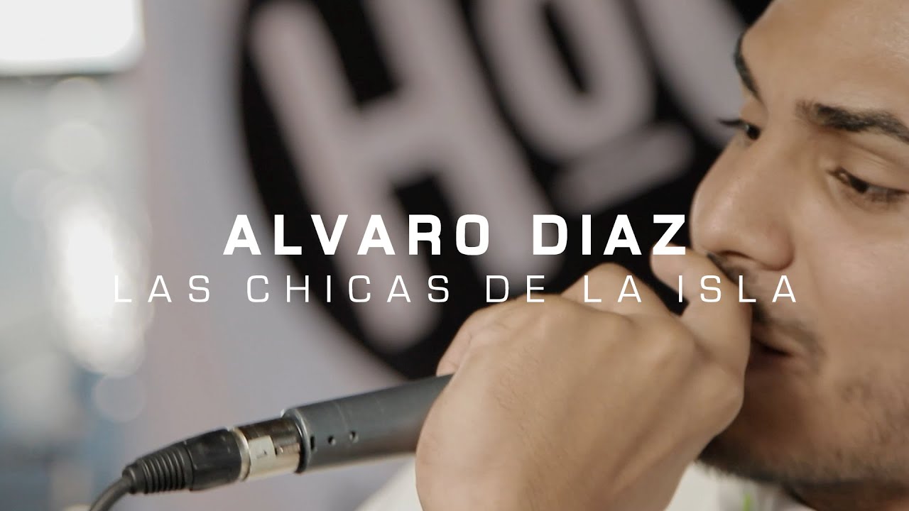 Alvaro Diaz - Las Chicas De La Isla // The HoC Nueva York 2015