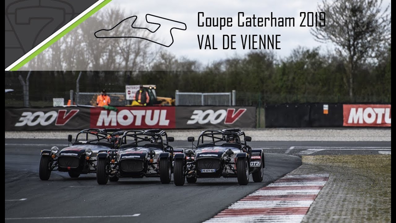 Coupe Caterham 2019 - R&eacute;sum&eacute; Val De Vienne