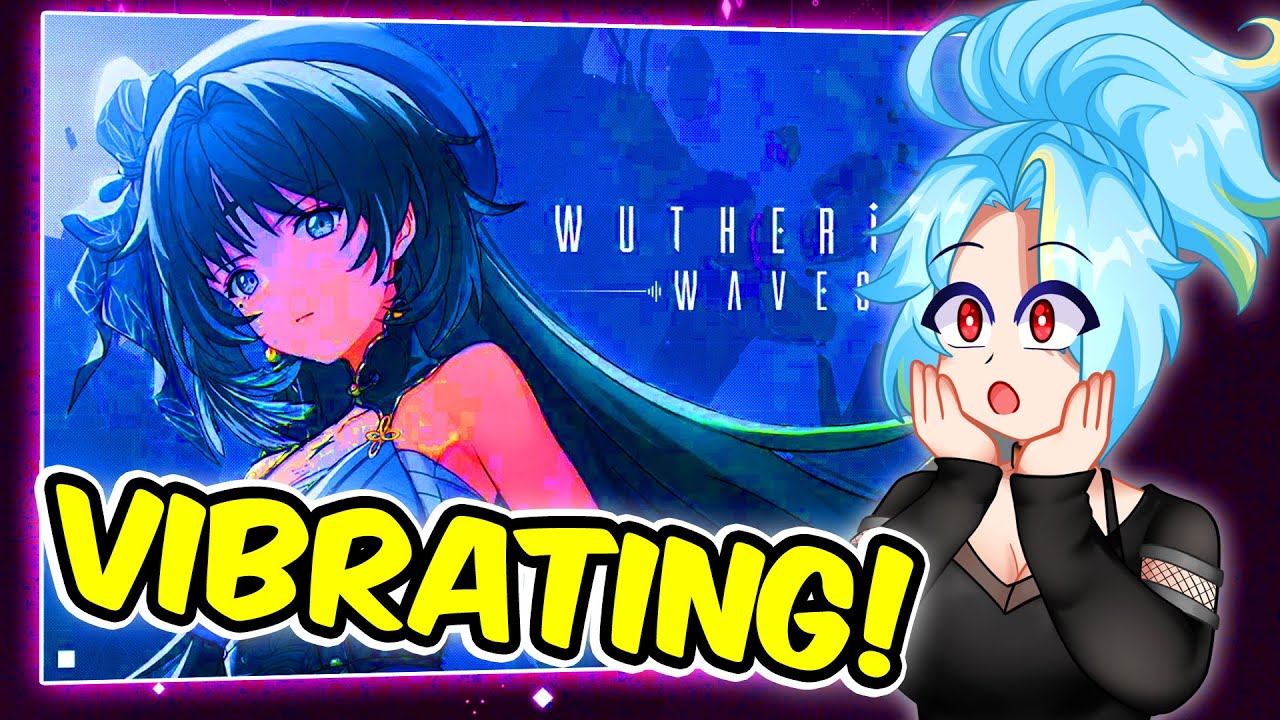Vibrating!!| LuminusRed Reacts To Wuthering Waves Official Trailers!