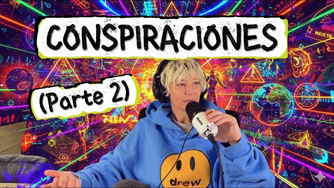 33. Conspiraciones que entretienen porque la realidad apesta (parte 2)
