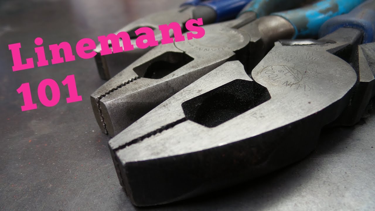 Linemans Pliers 101