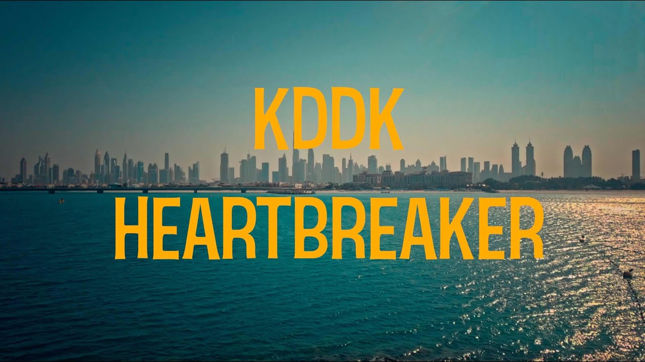 КDDK - Heartbreaker (Official Video)