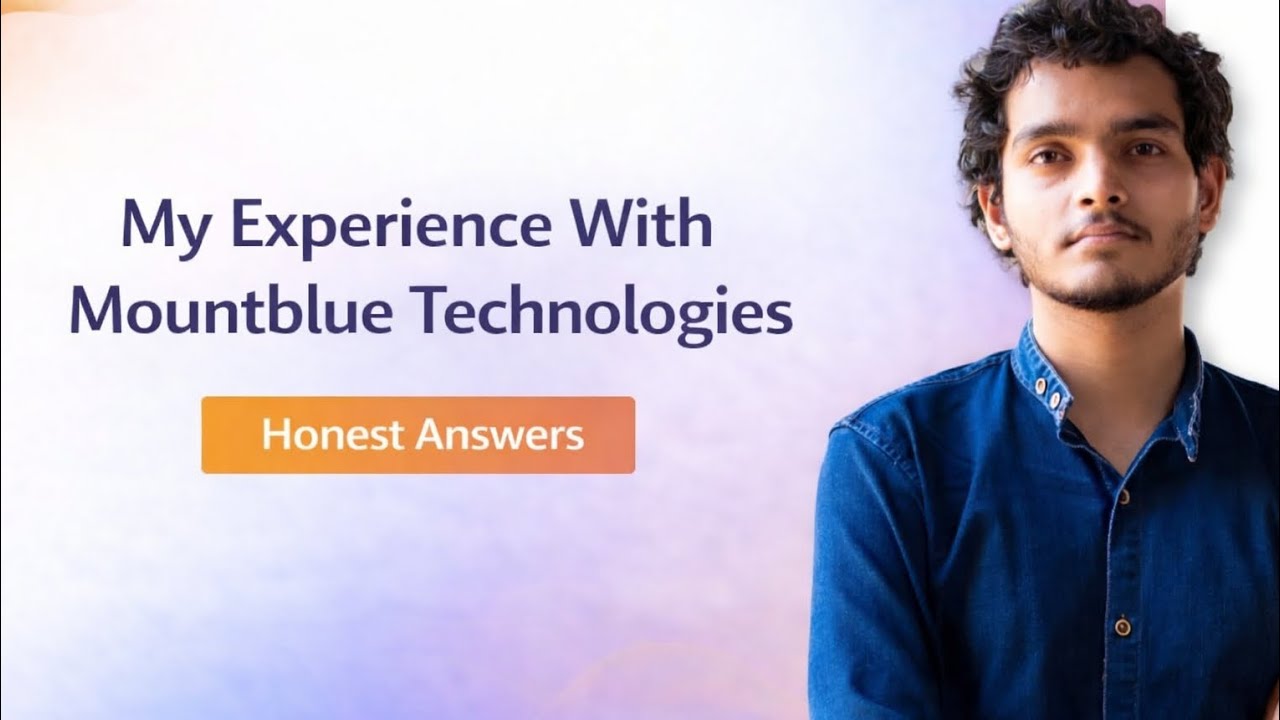 My Experience With Mountblue Technologies | Is It Good Or Bad For Freshers!