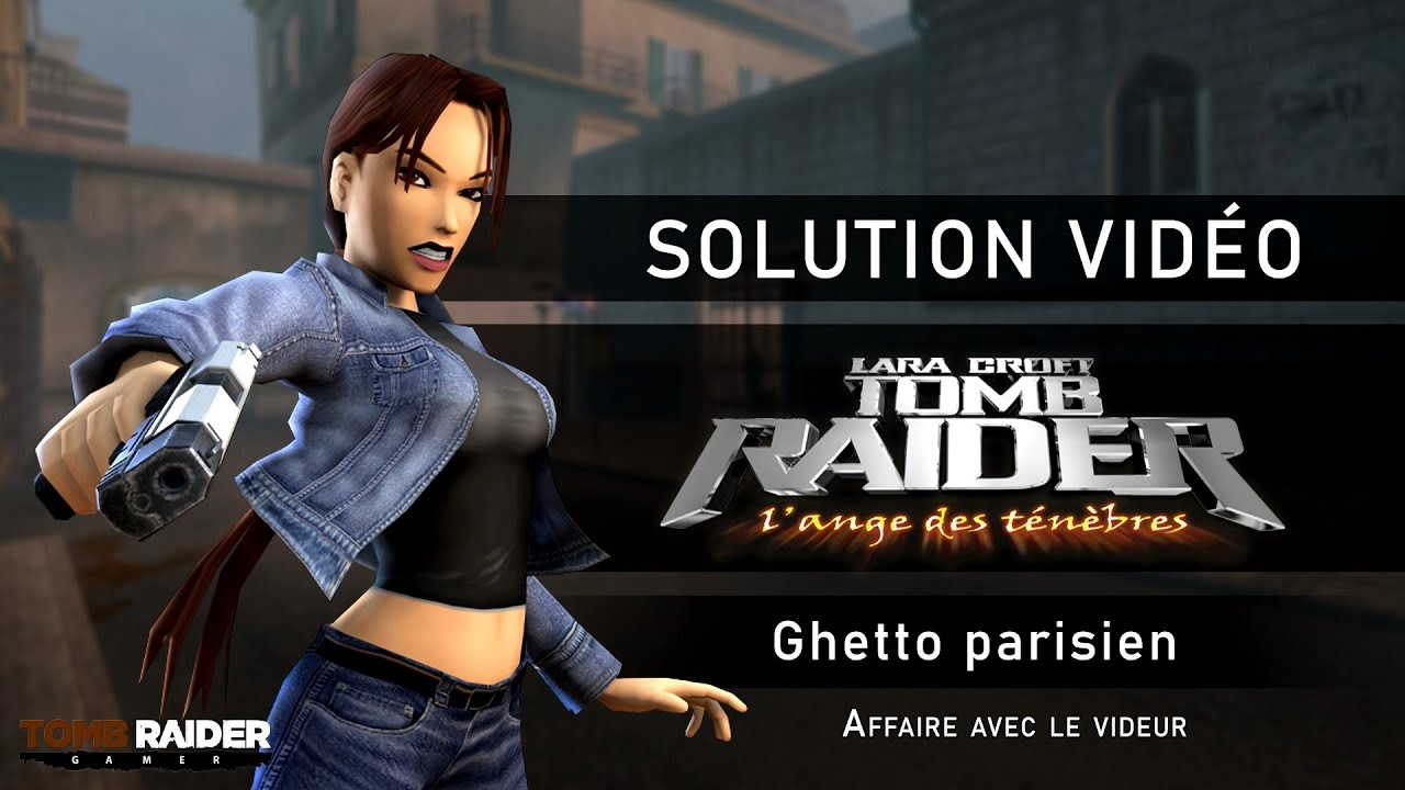 Tomb Raider : L'ange des ténèbres - Niveau 06 - Ghetto parisien : Affaire avec le Videur
