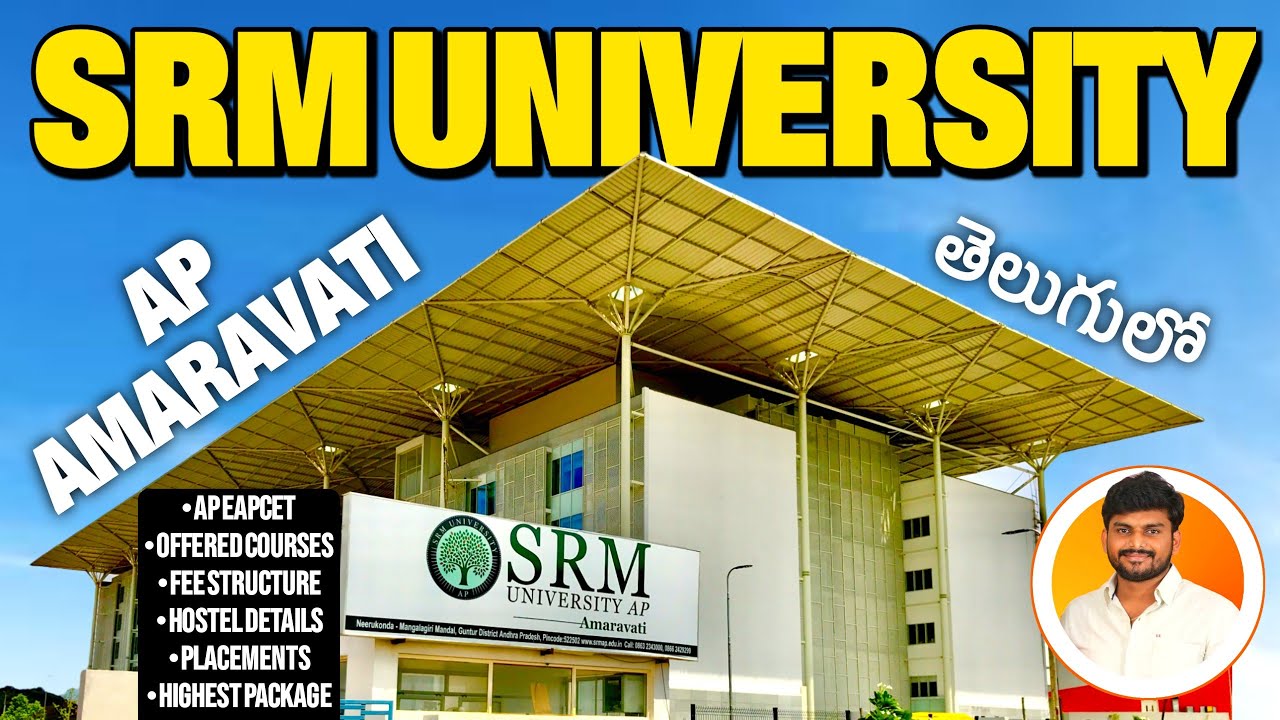 SRM University AP Full Details | Fee Structure | Courses | Placements | APEAPCET | Yours Media