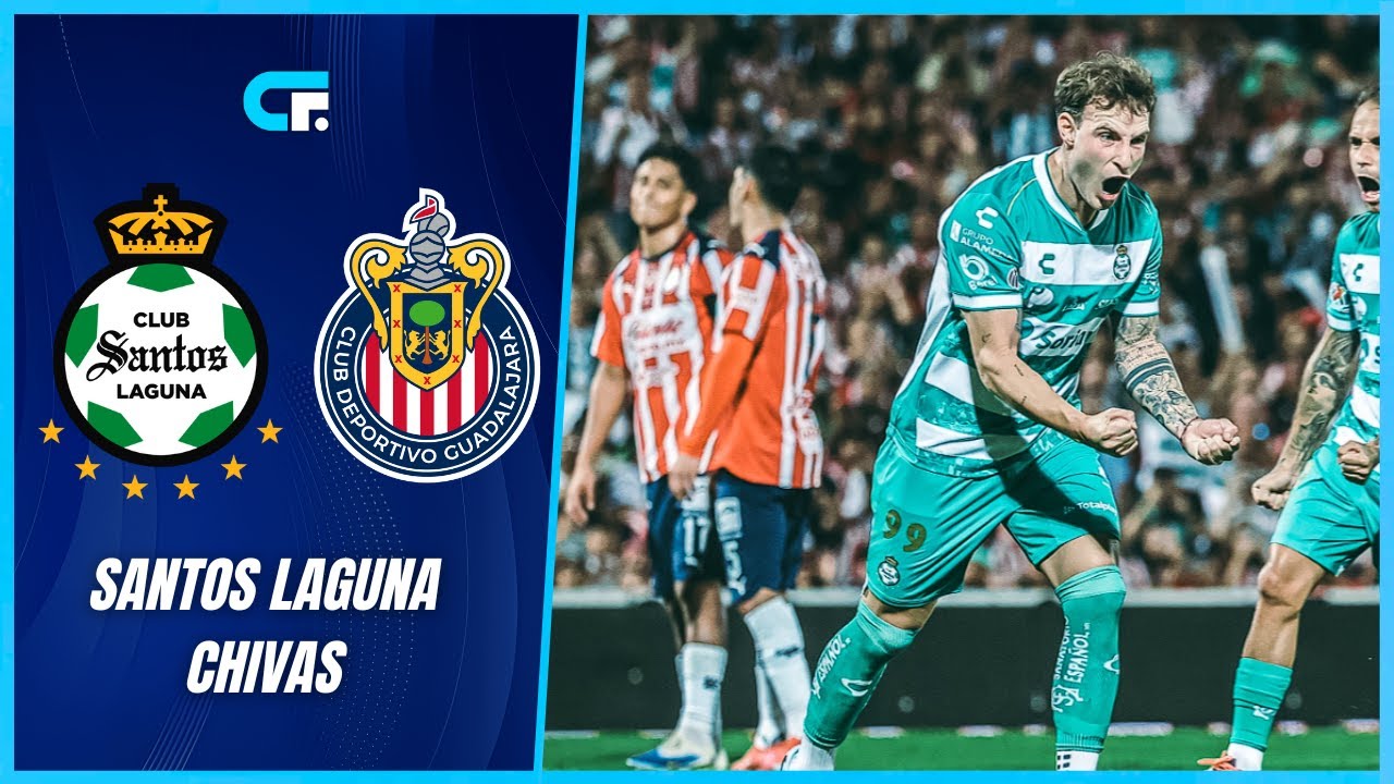 ✅ SANTOS LAGUNA le GANÓ 1-0 a CHIVAS y lo HUNDIÓ en los ÚLTIMOS LUGARES de la LIGA MX