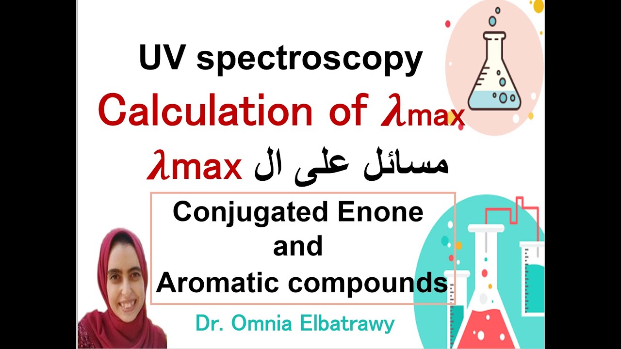 |Woodward–Fieser rules | calculation of lambda max of enone and aromatic carbonyl compounds| شرح