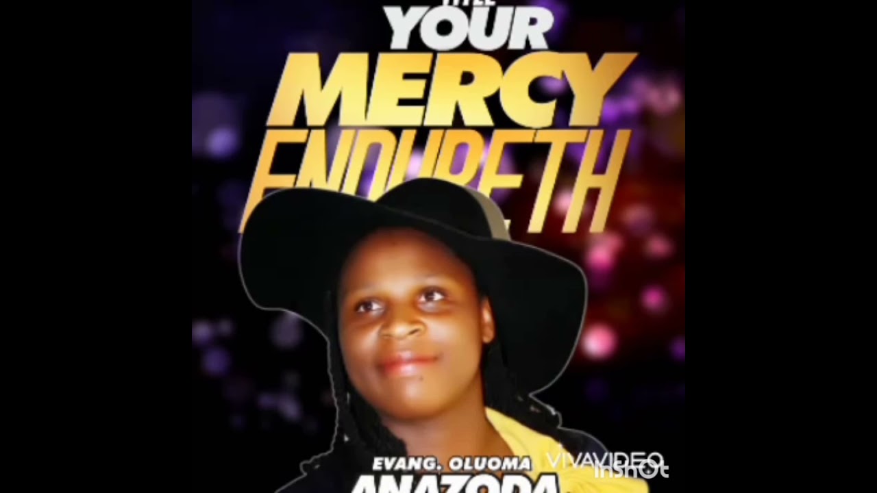 YOUR MERCY ENDURETH FOREVER