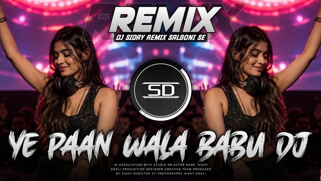 Ye Pan Wala Babu Remix | Unique Style Dance Mix | Dj Siday Remix 2026 New