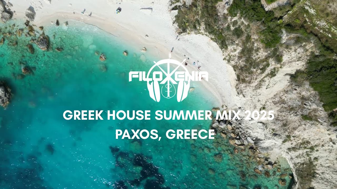 GREEK HOUSE SUMMER MIX 2025 | FILOXENIA • GREEK MUSIC 2025