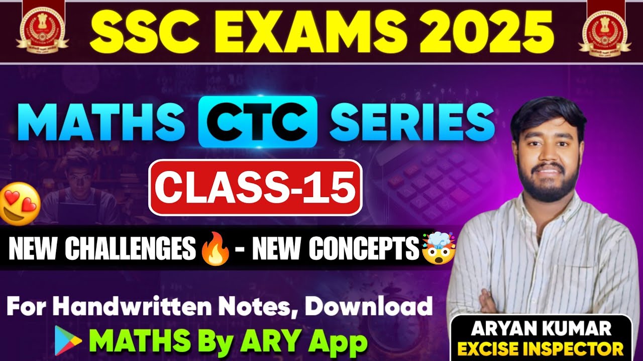 Maths CTC Series Class15 by ARYAN KUMAR🔥SSC CGL25/CHSL/CPO/MTS & All COMPETITIVE EXAMS