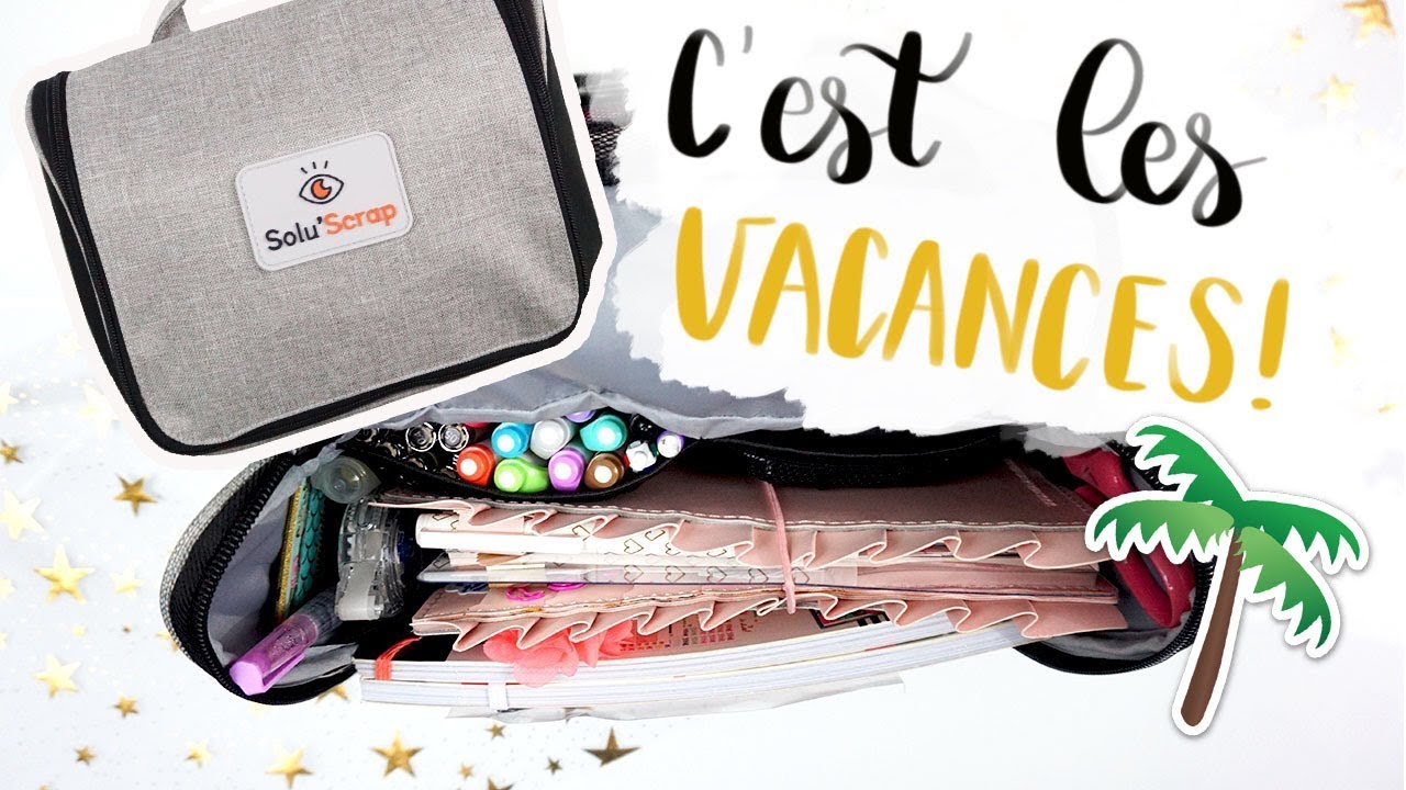 COMMENT J'ORGANISE CE QUE J'EMMENE EN VACANCES ?