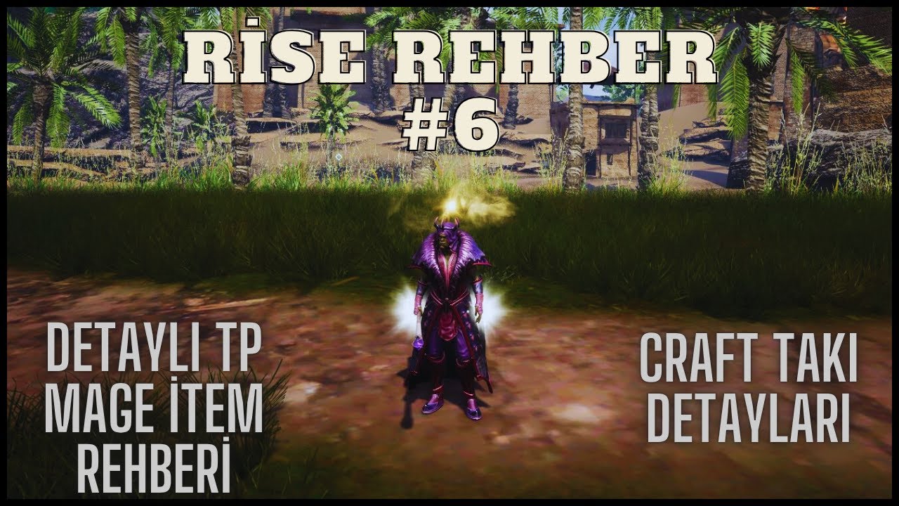 RİSE REHBER #6 | DETAYLI TP MAGE İTEM REHBERİ !!!