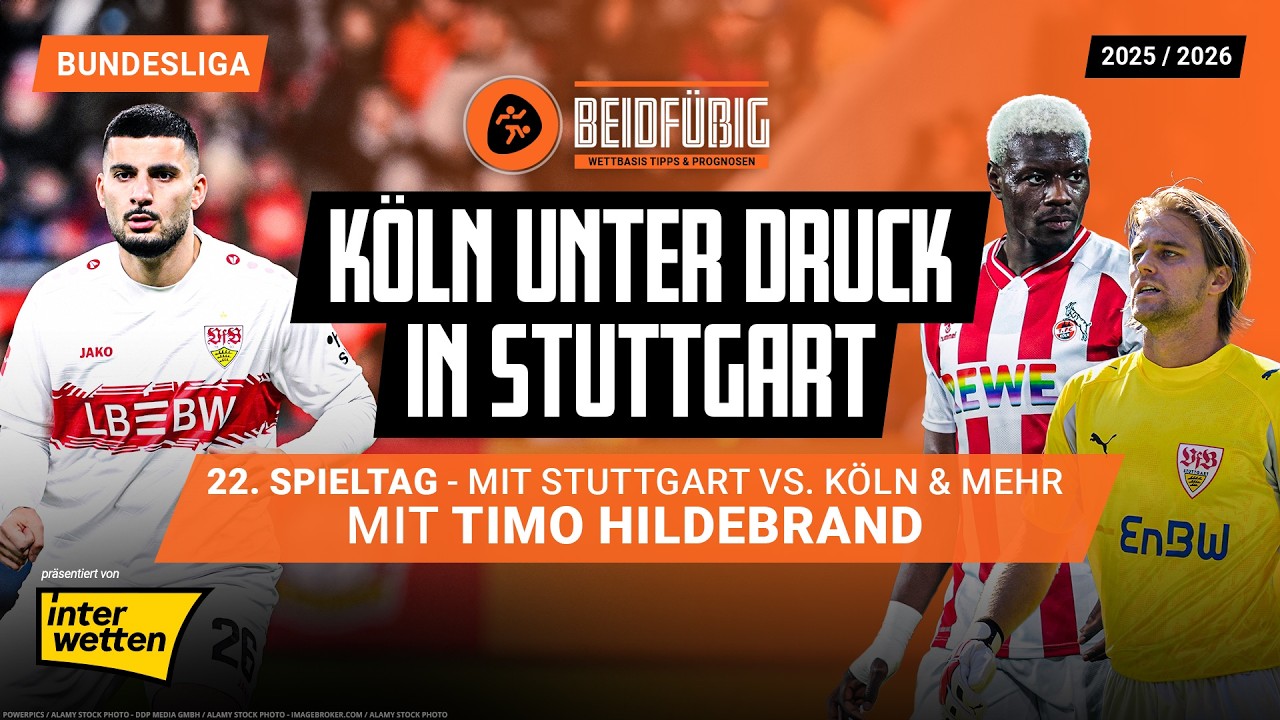 Bundesliga Prognose ⚽ Der 22. Spieltag 25/26🔥 VfB - K&ouml;ln mit Timo Hildebrand + Ergebnis- & KI-Tipp