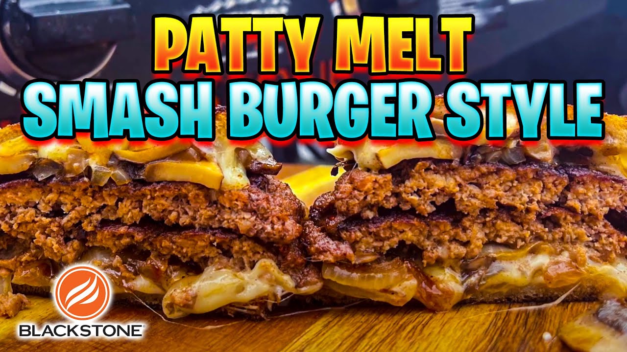 HOW TO MAKE AMAZING PATTY MELTS ON THE BLACKSTONE GRIDDLE - SMASHBURGER STYLE