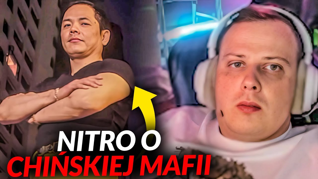 NITRO O CHIŃSKIEJ MAFII - 65 MILIARDÓW $ ROCZNIE I TYSIĄCE NIEWOLNIKÓW