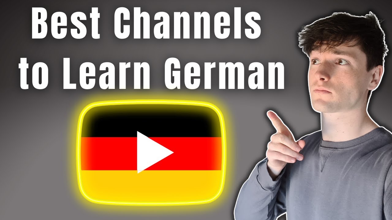 Best Youtube Channels for Learning German (A1 - B2+)