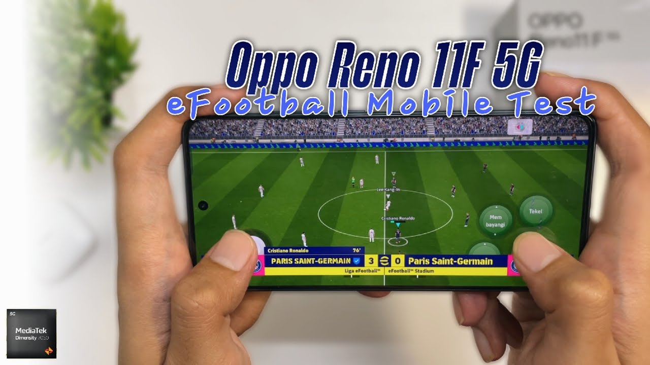 Oppo Reno 11F 5G Mediatek Dimensity 7050 Gaming Test  eFootball Mobile 2025