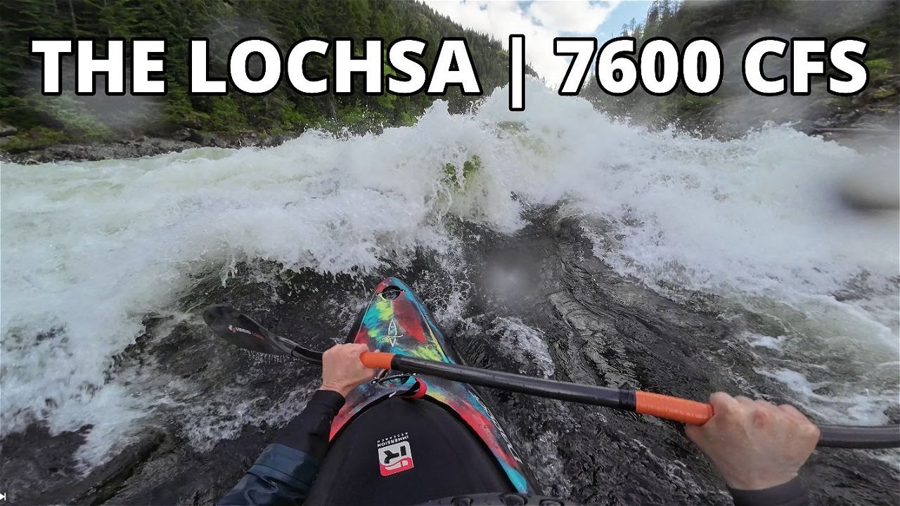 The Lochsa | 7600 CFS