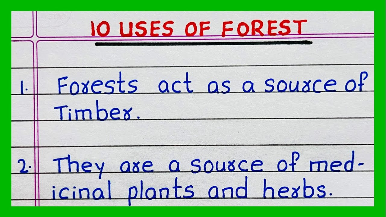 Uses of Forest | 10 Uses of Forests | 10 Lines on Uses of Forest | in English