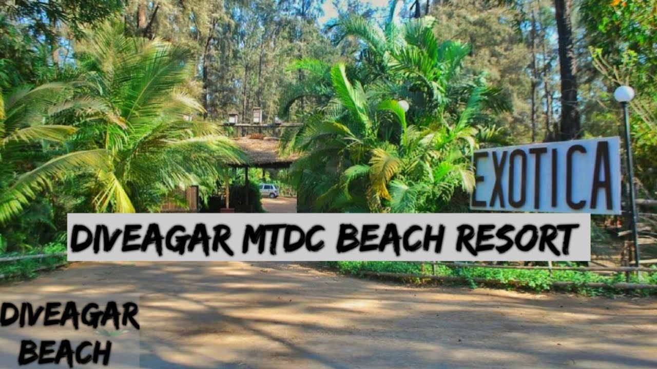 Diveagar MTDC || Diveagar Beach || MTDC Exotica Beach Resort