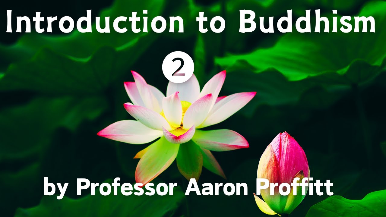 Introduction to Buddhism ②