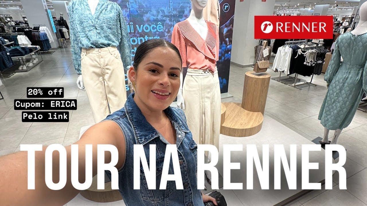 TOUR NA RENNER | COLEÇÃO NOVA DE INVERNO 20% off cupom: ERICA pelo link