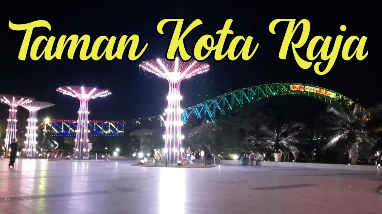 Taman Kota Raja || Tenggarong Kalimantan Timur