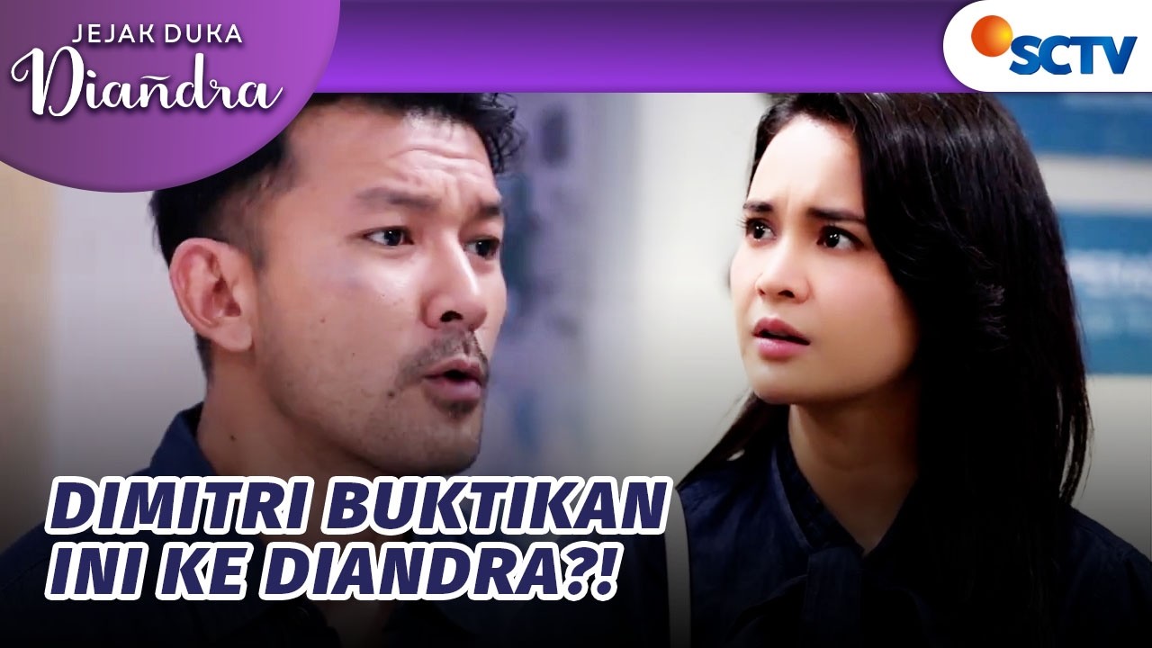 Yakinkan Diandra, Dimitri Punya Bukti CCTV?! | Jejak Duka Diandra - Episode 45