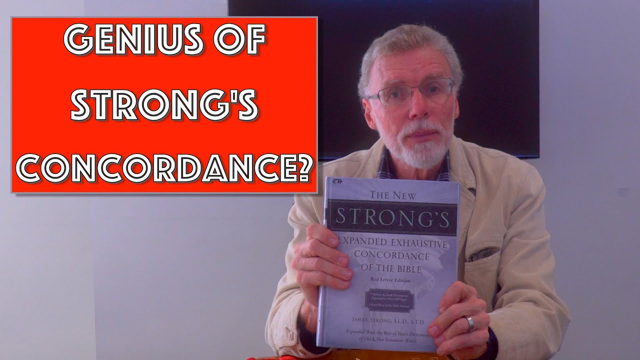 Genius of Strong's Concordance - How to Use It, History