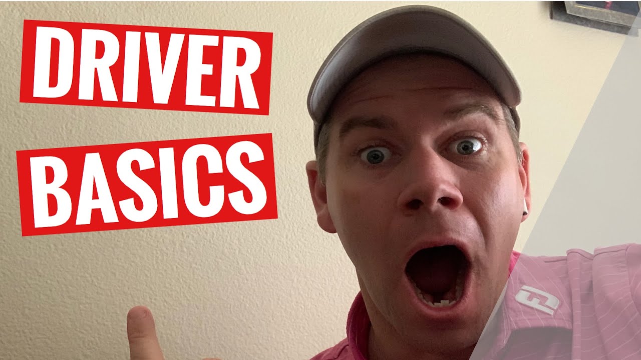 GOLF: Driver Basics for Longer Straighter Golf Shots