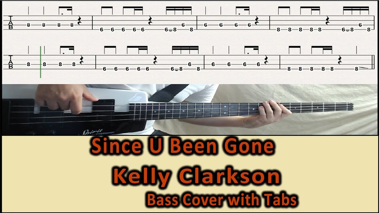 Kelly Clarkson - Since U Been Gone (Bass cover with tabs 265)