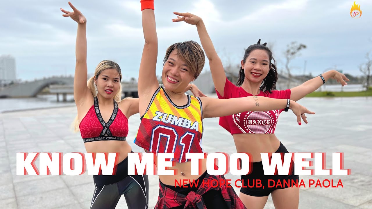 KNOW ME TOO WELL - New Hope Club, Danna Paola| POP | Zumba Choreo| Dance Fitness|