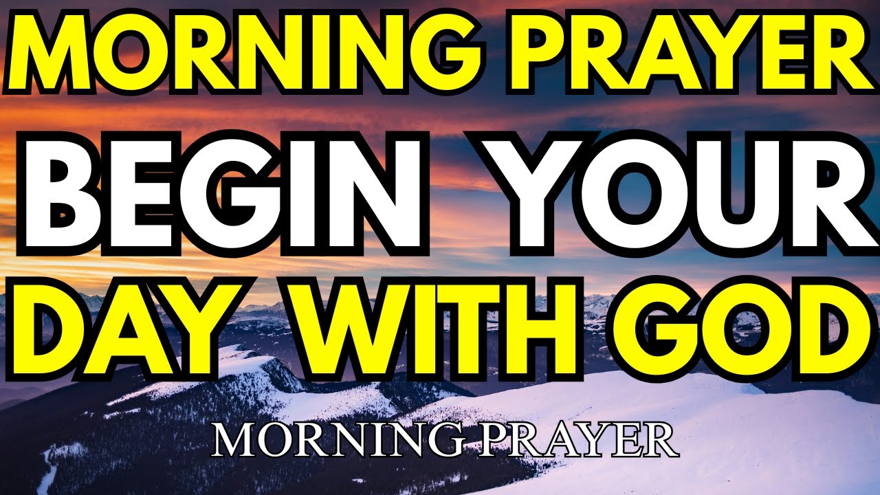 Begin Each Day with God’s Presence | Morning Prayer for Strength and Blessing