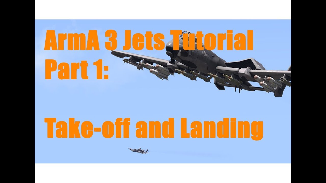 ArmA 3 | Jets Tutorial | Take-off & Landing