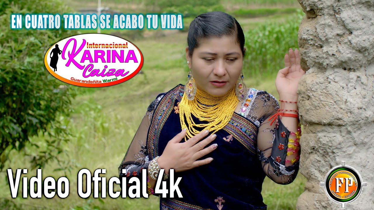 KARINA CAIZA EN CUATRO TABLAS SE ACABO TU VIDA VIDEO OFICIAL 4K