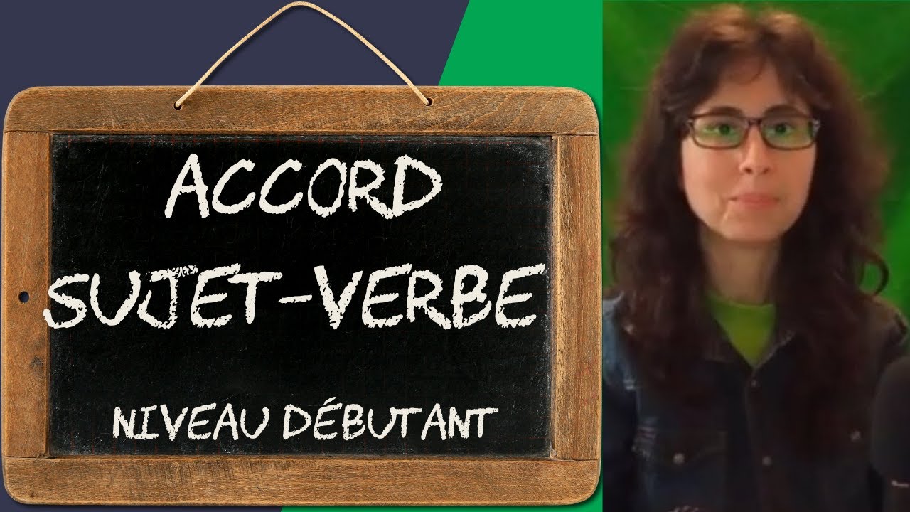 Sujet inversé, forme impersonnelle (accord sujet-verbe 2/20)