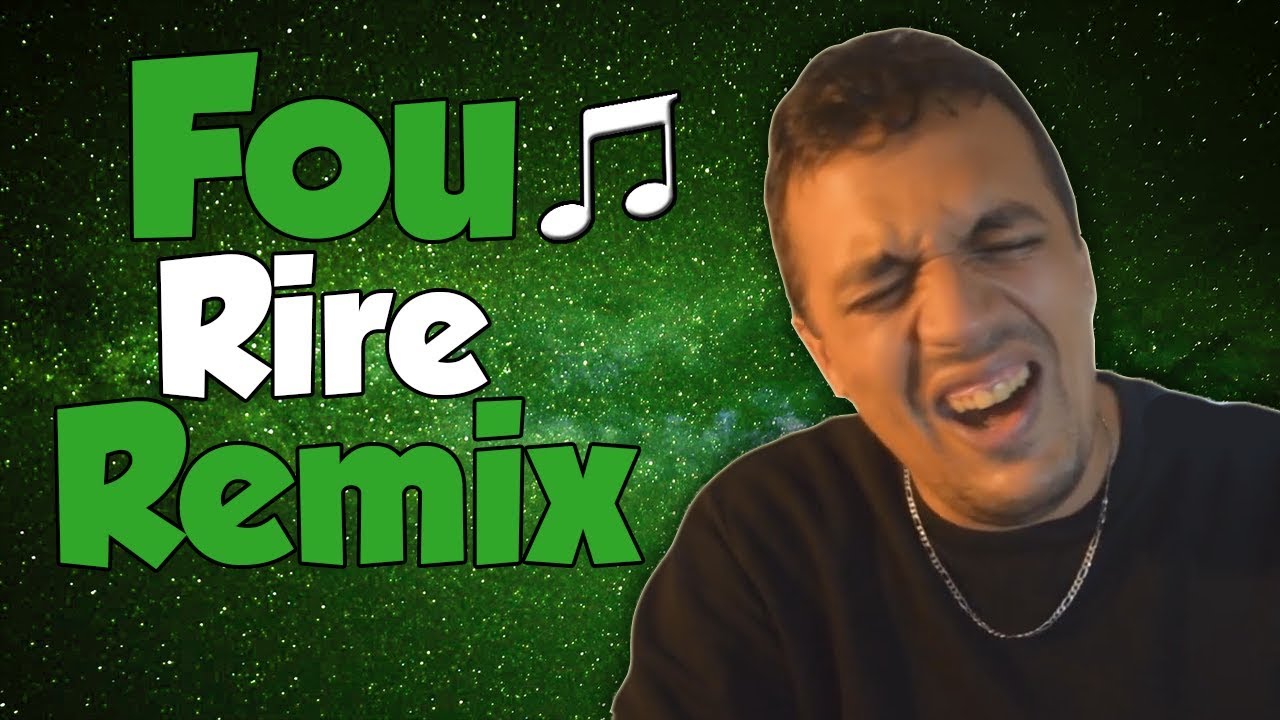 TheKairi78 - FOU RIRE ! REMIX (Fastounne)
