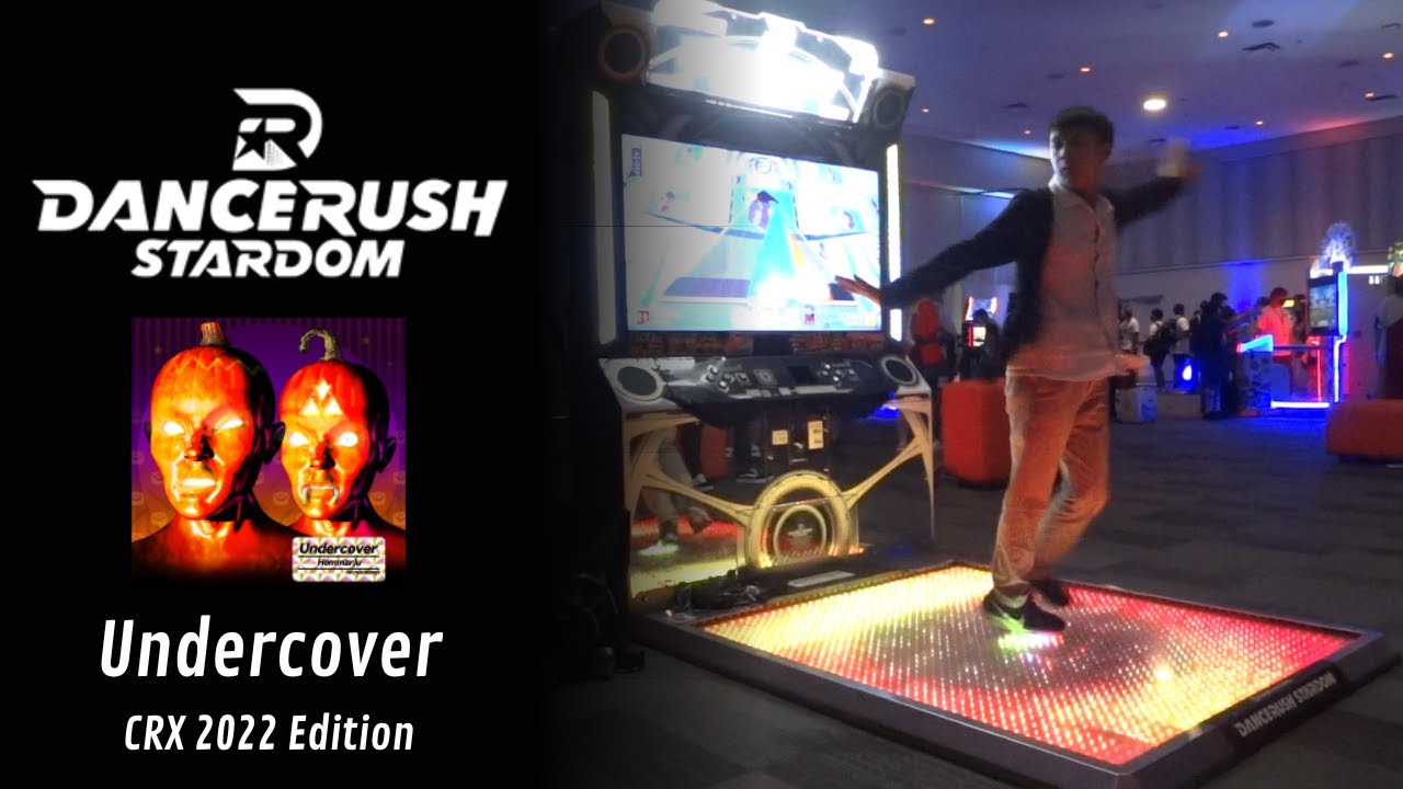 DANCERUSH: Undercover (CRX 2022 Edition)