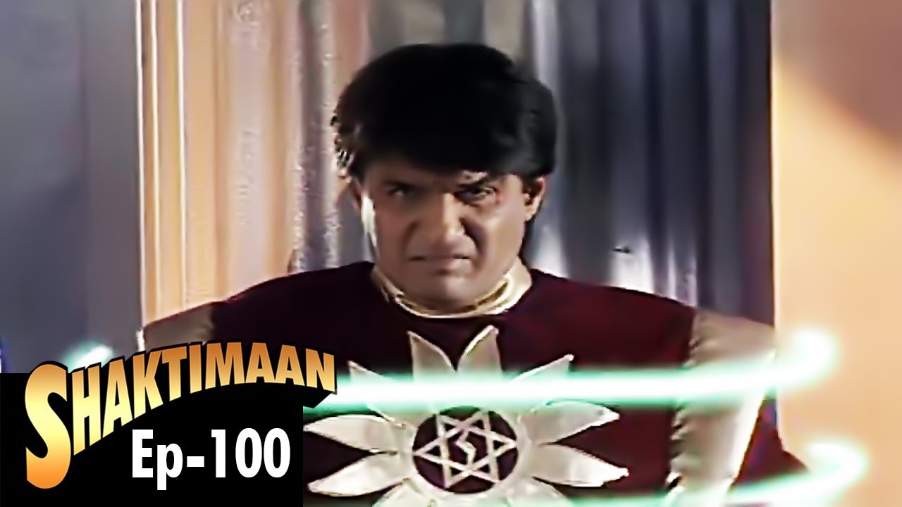 Shaktimaan (शक्तिमान) - Full Episode 100 | Kids Hindi Tv Series