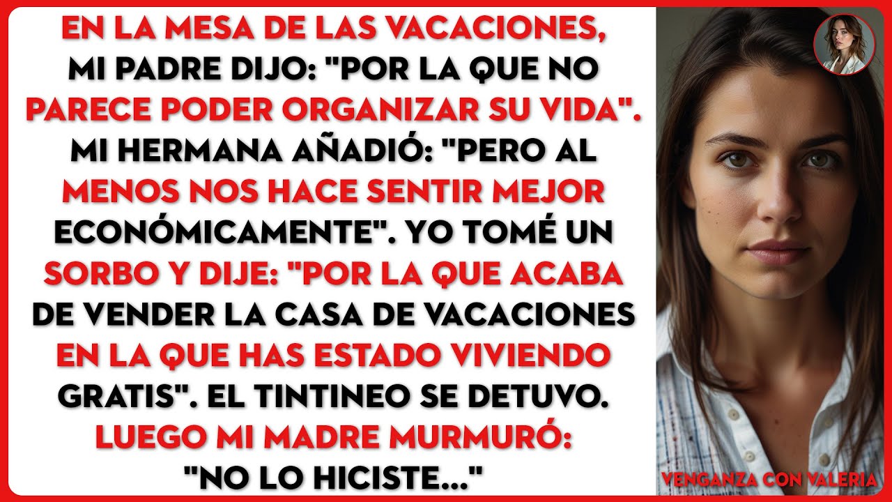 En la mesa de las vacaciones, mi padre dijo: 